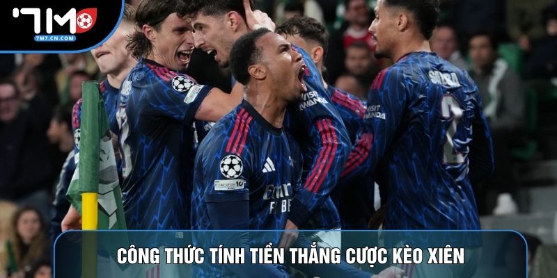 Công thức tính tiền thắng cược kèo xiên